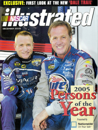 NASCAR ILLUSTRATED MAGAZINE 2005 DEC - PERSONS OF THE YEAR, DALE TRAIL